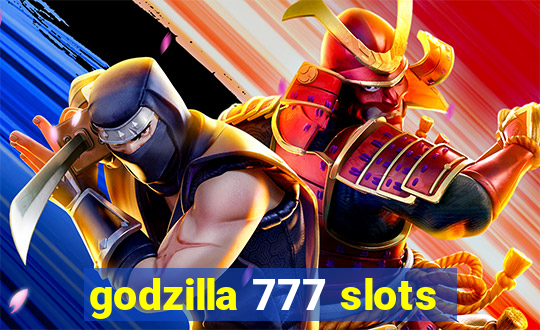 godzilla 777 slots